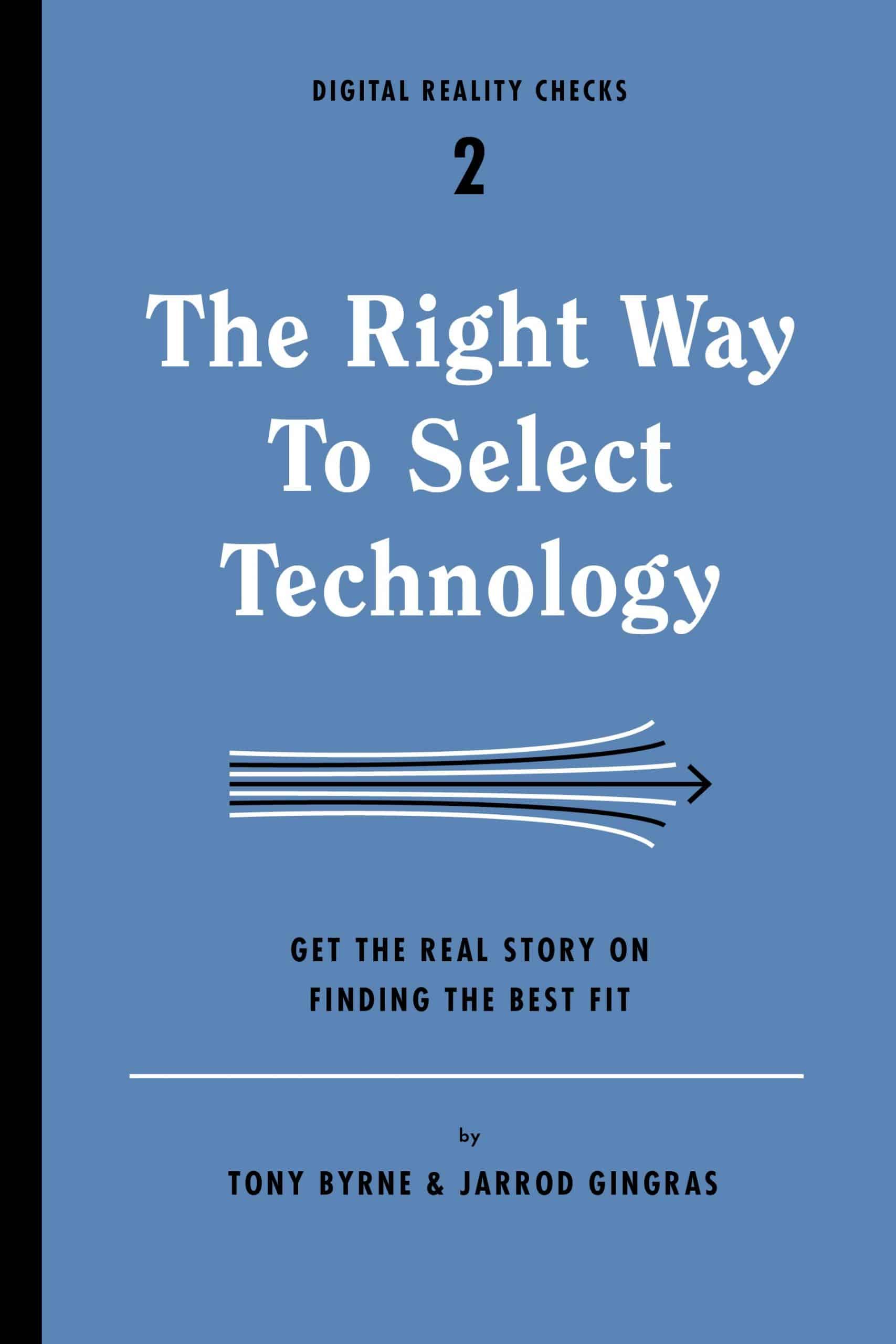 The Right Way to Select Technology cover